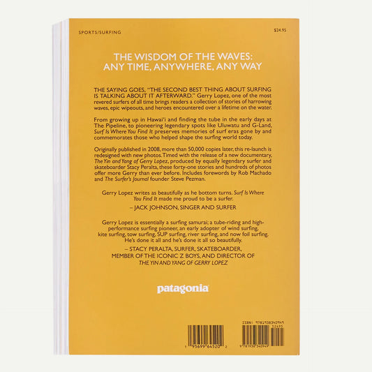 Surf Is Where You Find It: The Wisdom of the Waves: Any Time, Anywhere, Any Way (By Gerry Lopez) - US 4370