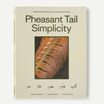 "Pheasant Tail Simplicity: Recipes and Techniques for Successful Fly Fishing" (by Yvon Chouinard, Craig Mathews, and Mauro Mazzo) - US 5664