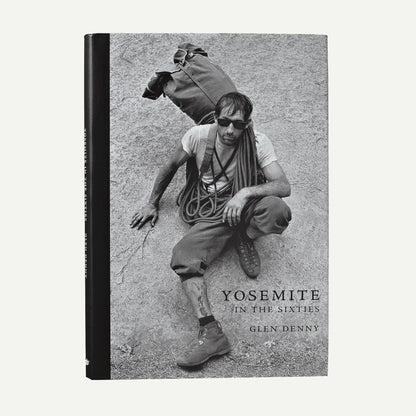 Yosemite In the Sixties by Glen Denny (Patagonia hardcover book) - US 1867